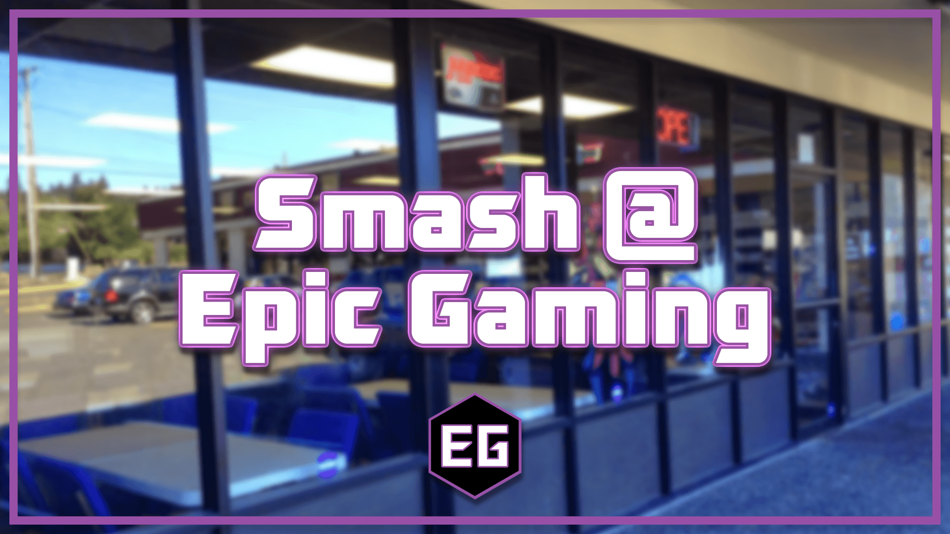 Smash @ Epic Gaming #129