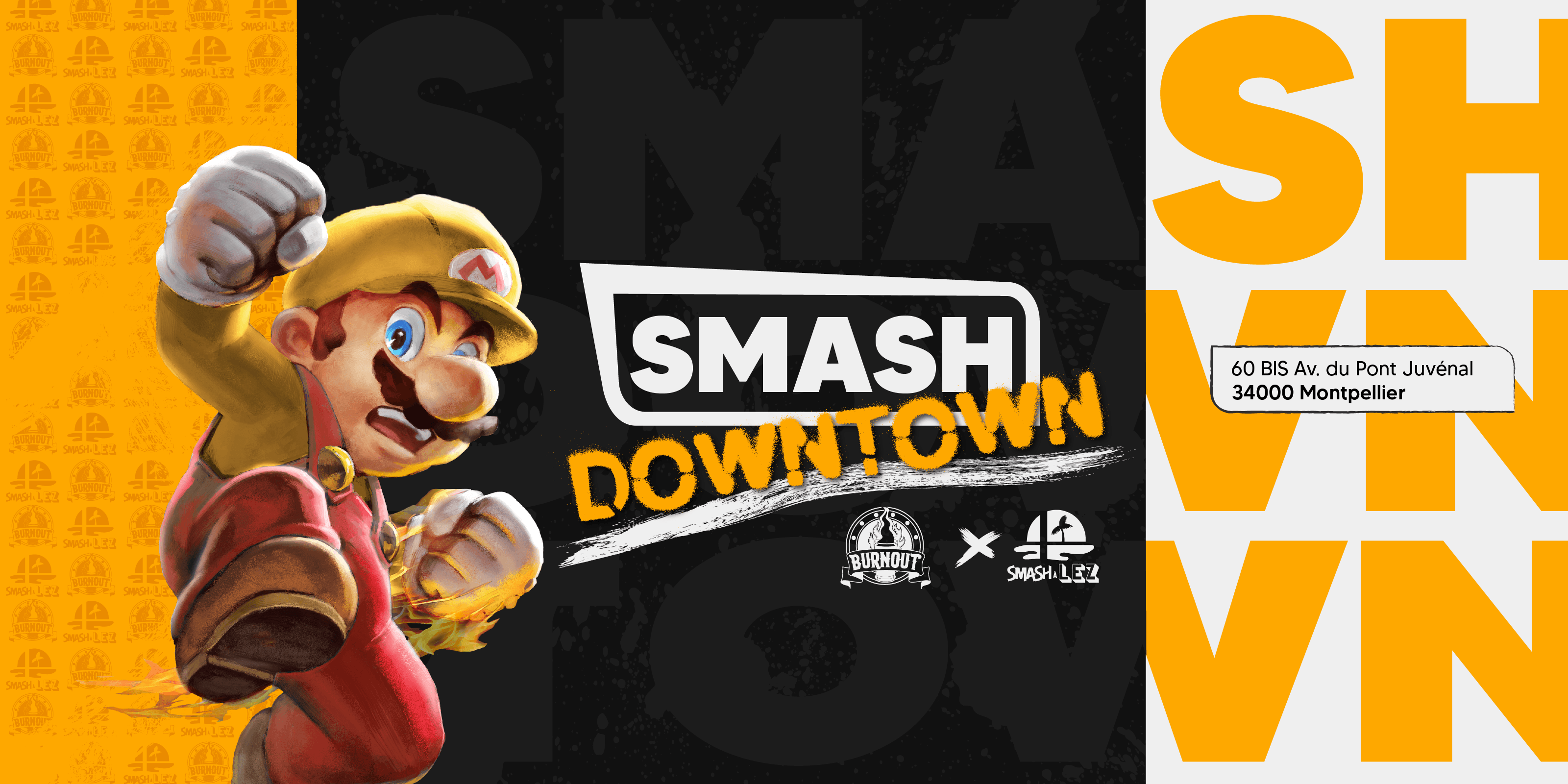 Smash Downtown #134 - Smash à Lez x Burnout